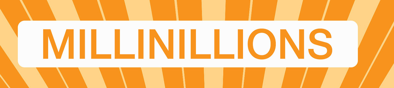 MILLINILLIONS